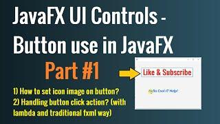 JavaFX UI Controls - Button use in JavaFX Tutorial Part #1