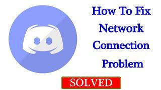 How To Fix Discord Network Connection Problem Android Mobile - Fix Discord No Internet Error