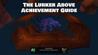 The Lurker Above | Achievement Guide | World of Warcraft