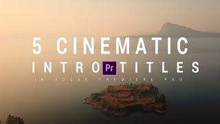 5 Cinematic Intro Titles in Adobe Premiere Pro