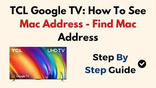 TCL Google TV: How To See Mac Address - Find Mac Address