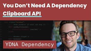 You Don't Need a Dependency - Clipboard API