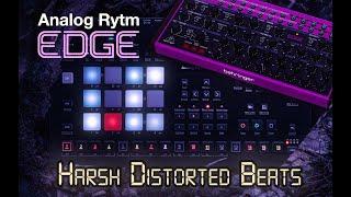 Harsh Distorted Beats with Analog Rytm MKII and Behringer Edge | 2600, Kobol, Pro1 | Tekk Noise