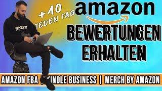 Über 10 Amazon Bewertungen pro Tag bekommen: Rezensionen für Merch by Amazon, FBA & Kindle Business