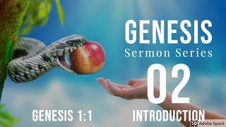 Genesis 02. Introduction - Pt. 2. Dr  Andrew Woods