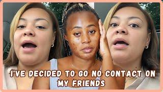 Woman Decides To Go No Contact With Her Friends Because They Bailed On Her Birthday - Story Time