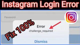 instagram challenge required problem || fix instagram error challenge required|| challenge required