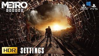 Metro Exodus - HDR Settings for PS5 , Xbox Series , PC . Tested on OLED LG CX and G2