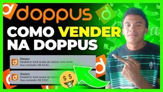 DOPPUS afiliado: como vender e ganhar dinheiro na doppus ( SEM INVESTIR ) dinheiro online