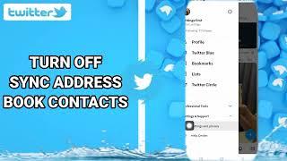 How To Turn Off Sync Address Book Contacts On Twitter App