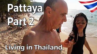 Pattaya Part 2 | Living in Thailand