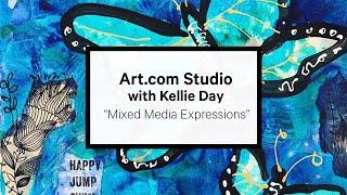 Art.com Studio: Kellie Day - "Mixed Media Expressions"