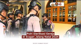 Polri Sterilisasi di Sragen Jelang Natal 2024