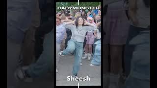 Kpop in Public - BABYMONSTER "Sheesh"!