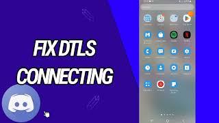 How To Fix And Solve Dtls Connecting On Discord App