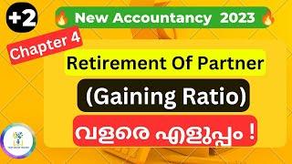 Gaining RatioEasy Calculation|Retirement of Partner|Plus Two|Accountancy|In Malayalam