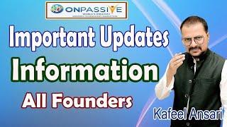 #ONPASSIVE Important Updates Information All Founders ll Bisma Production