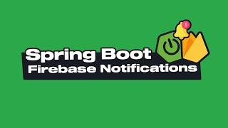 Spring Boot Firebase Notifications
