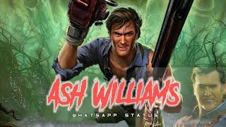 Ash Williams Evil Dead Whatsapp Status