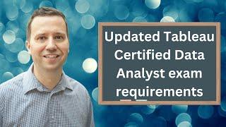 The updated requirements for the Tableau Certified Data Analyst certification exam #tableau