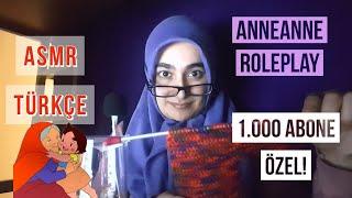 1.000 Abone Özel! ASMR Anneanne Roleplay | ASMR Türkçe | ASMR roleplay | Rahatlatıcı ASMR