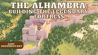 Alhambra: Building the Legendary Fortress of Andalusia - Full Documentary