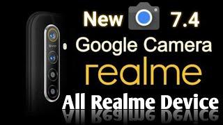 Gcam 7.4 | Latest gacm pot | Download Google Camera 7.0 for all Realme Smartphones | best Gcam pot