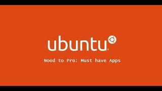 1   5 apps you must install in Ubuntu