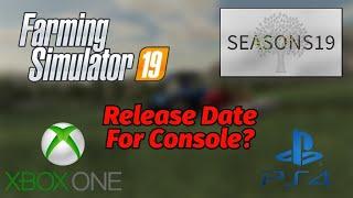 Farming Simulator 19: When Seasons 19 Will Be On Console (FS 19)