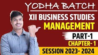 Nature and significance of management | Class 12 Business studies. Chapter 1 Part 1 | In Easiest way