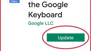 Gboard New update 2022 || Gboard Keyboard Problem Solve in 2022