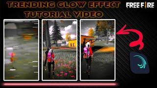 Glow Effect Video Editing Alight Motion || Free Fire viral Reels Video Editing Tutorial 