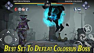 BEST SET TO DEFEAT SHADOW COLOSSUS DEADLIEST BOSS - SHADOW FIGHT 3 