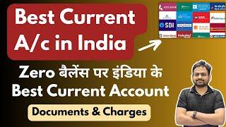 Best Current Account Bank India | Zero Balance Current Account | Current Account for Small Business