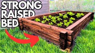 How To Make Strong Raised Beds That Last!