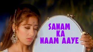 Sanam Ka Naam Aaye 4k Video - Sanam 1997 Manisha Koirala Vivek Mushran