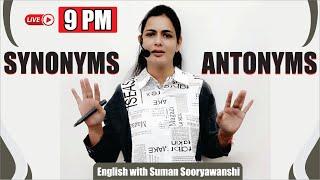 Synonyms and Antonyms | Best method to learn Vocabulary | Vocabulary Booster | with SUMAN MA'AM