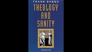 "Theology and Sanity" By Frank Sheed