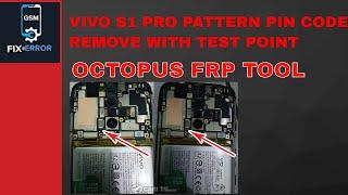 VIVO S1 PRO FACTORY RESET WITH OCTOPUS FRP TOOL WITH TEST POINT