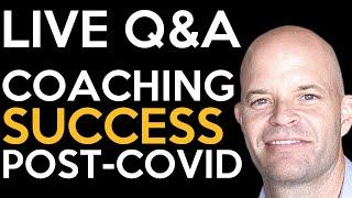 5 TIPS for Coaching Success Post-Covid | Coach Sean Smith