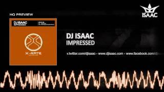 DJ Isaac - Impressed