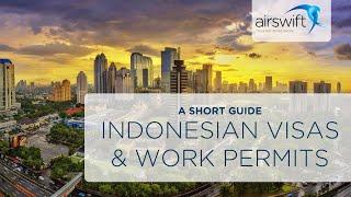 Indonesian Visa & Work Permits: A Short Guide