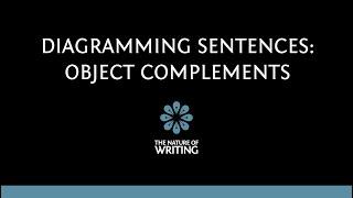 Object Complements | Diagramming Sentences 1