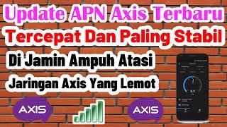 Update APN Axis Terbaru, Tercepat dan Paling Stabil || Di Jamin Ampuh Atasi Jaringan Axis Yang Lemot