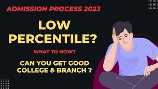 Low Percentile? What to do Now? | QuarkSolutions | MHT-CET 2023 | Admission Process 2023