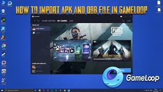 How To Import apk and obb File On Gameloop II PUBG Mobile