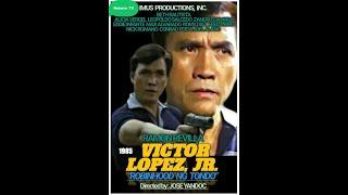 Victor Lopez Jr. II RobinHood ng Tondo II Ramon Revilla Sr.