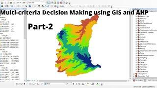 Step-by-step Procedure of Multi-criteria Decision Making (MCDM) analysis using GIS and AHP - Part 2