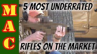 5 Most Underrated Rifles!