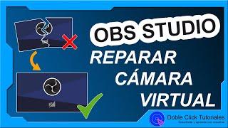  Cámara Virtual OBS Studio no funciona | Cómo Reparar cámara Virtual OBS